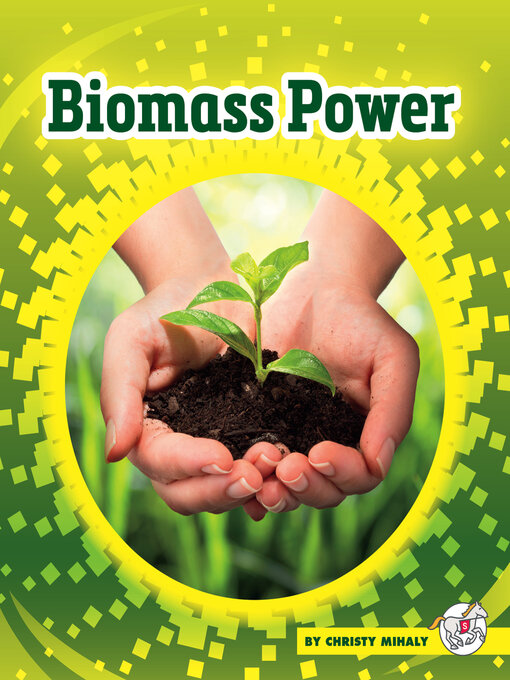 Title details for Biomass Power by Christy Mihaly - Available